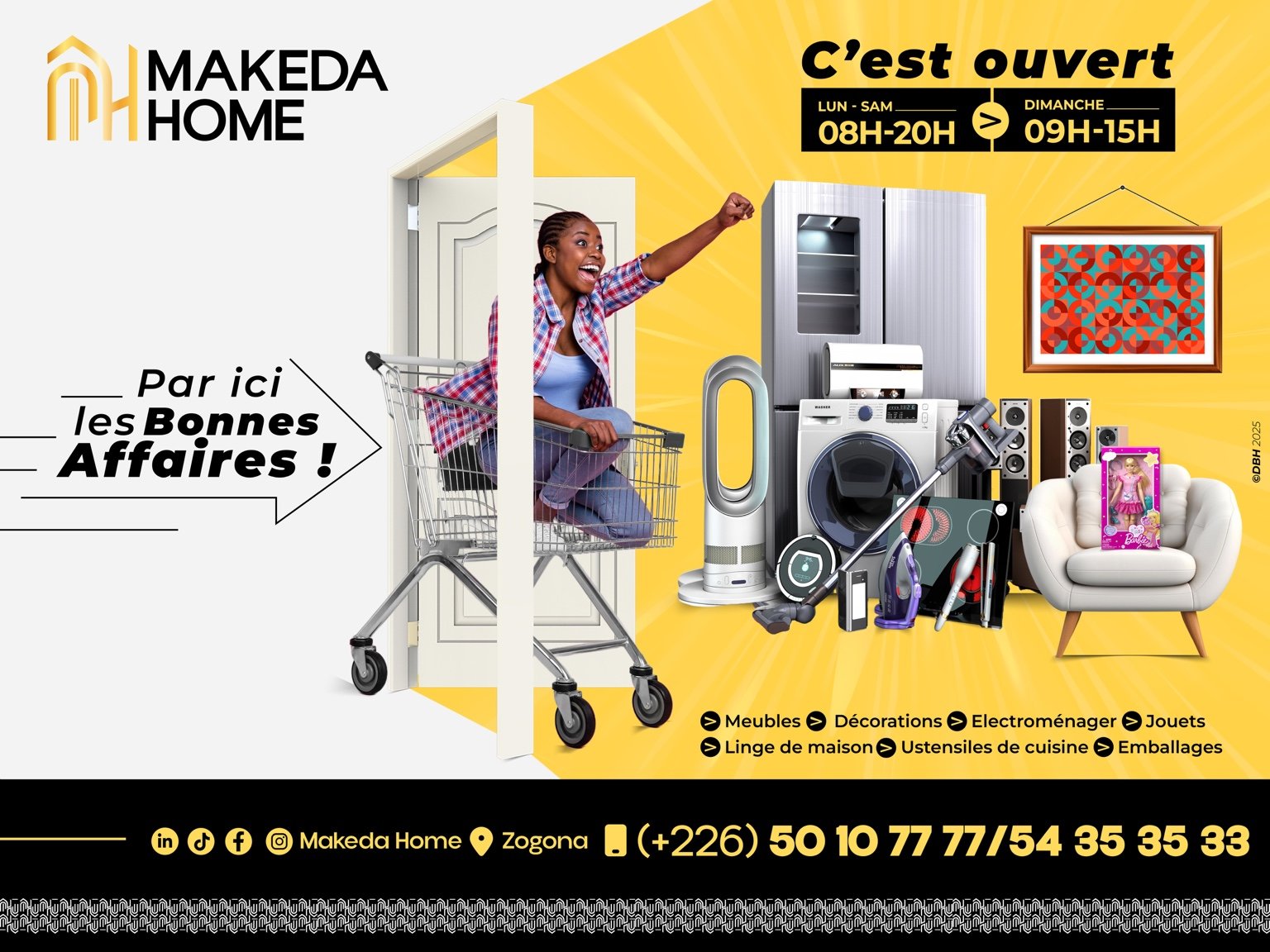 Affiche Makeda Home – C'est ouvert. Téléphone: (+226) 50 10 77 77 / 54 35 35 33.